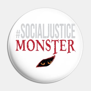 #SocialJustice Monster - Hashtag for the Resistance Pin