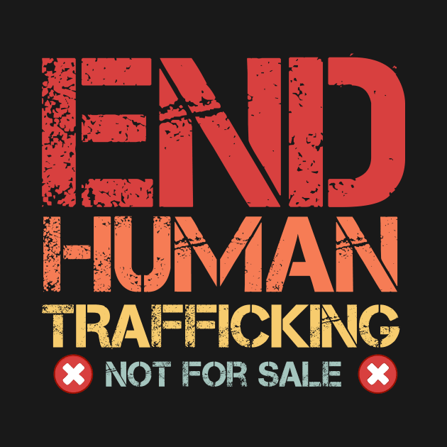 End Human Trafficking Awareness Vintage by issambak