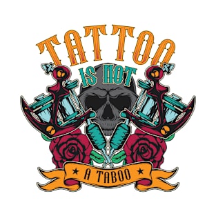 Tattoo It's Not Taboo Skull and Roses Tattoo T-Shirt