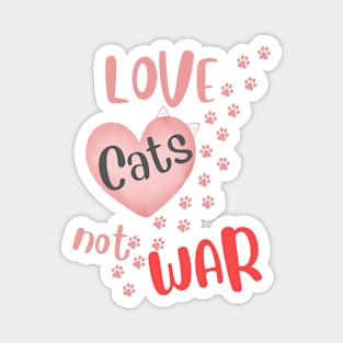 Love Cats not War Animal Magnet