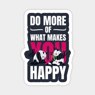 Do more happy stuff Magnet