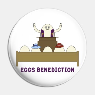 Eggs Benediction Pin