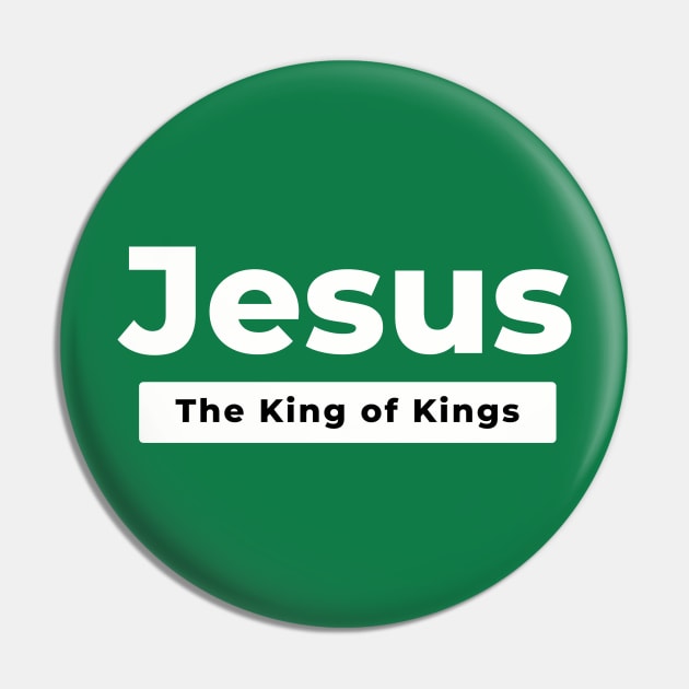 Jesus The King Of Kings Pin by Clothspee