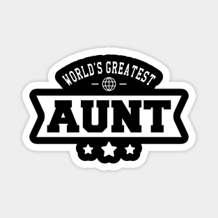 Aunt - World's Greatest Aunt Magnet