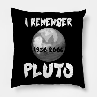 I Remember Pluto Pillow