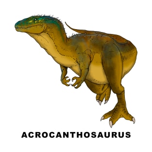 Acrocanthosaurus T-Shirt