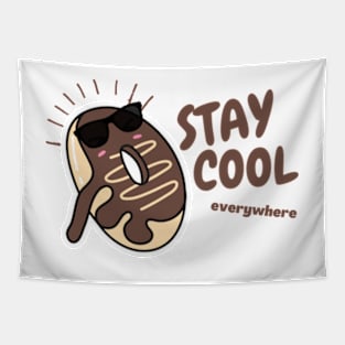 Stay cool everywhere Tapestry