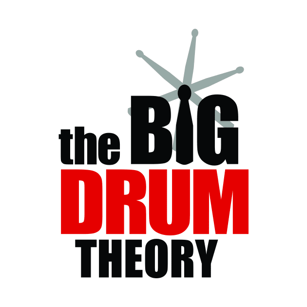 The Big Drum Theory by drummingco