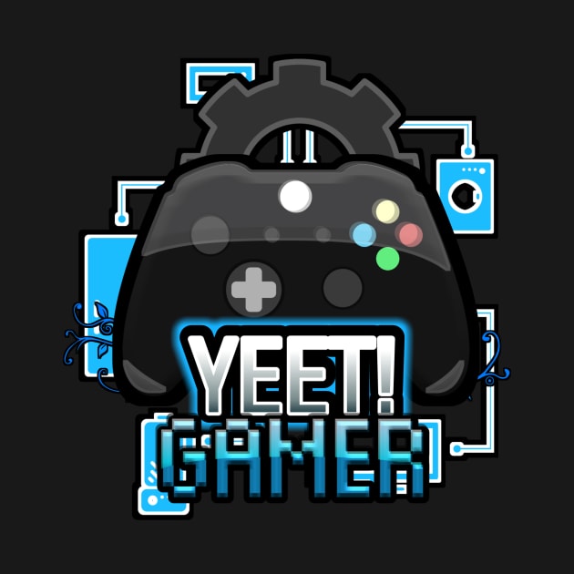 Yeet Gamer - Video Games Trendy Graphic Saying by MaystarUniverse