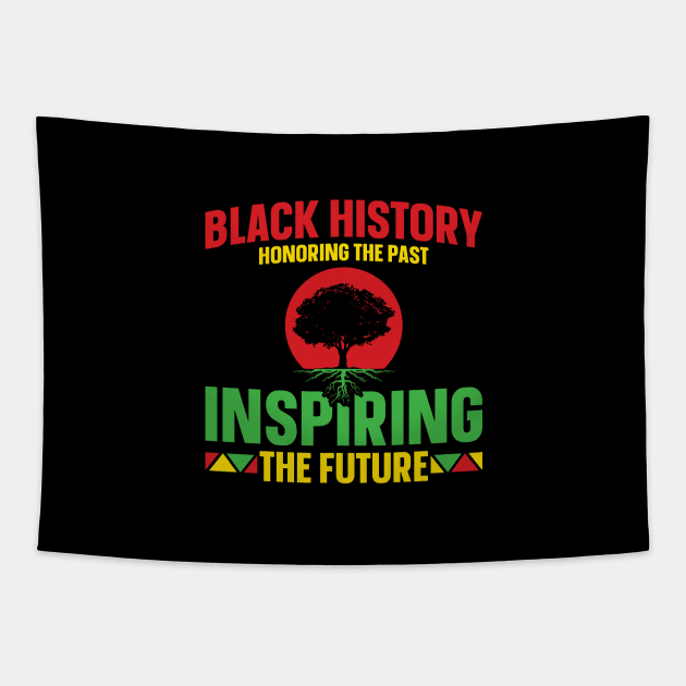 Black History Month Honoring The Past Inspiring The Future Tapestry by CREATIVITY88