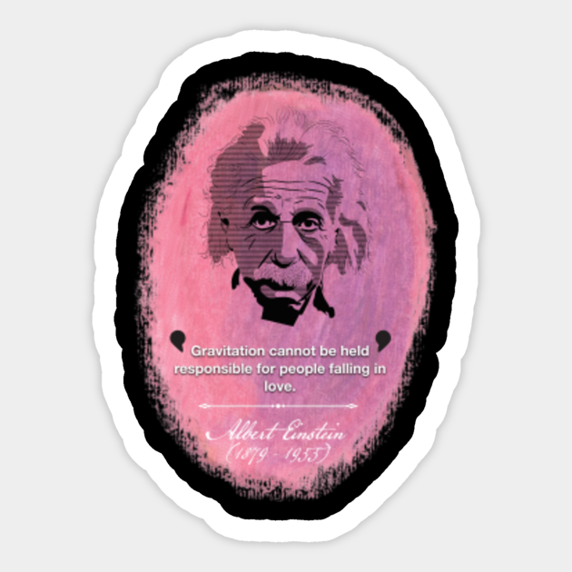 Albert Einstein Love Quote Albert Einstein Quote Aufkleber Teepublic De