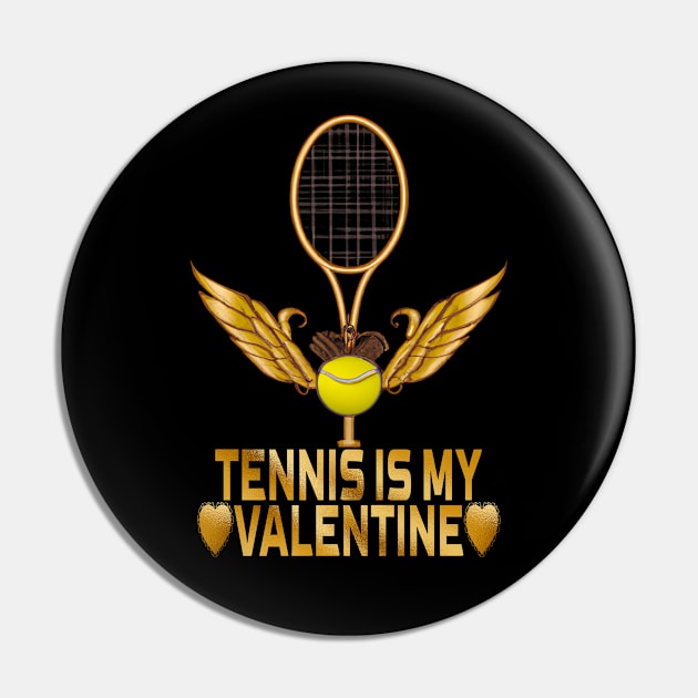 Tennis Is My Valentine, Tennis Lovers Pin by MoMido