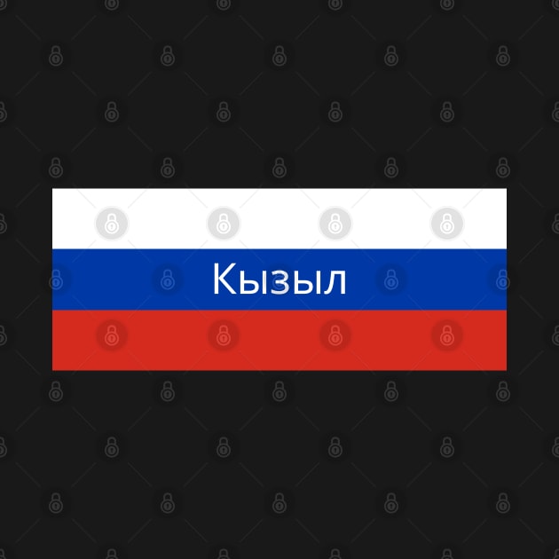 Kyzyl City in Russian Flag by aybe7elf