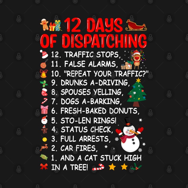 12 Days Of Dispatching Funny Dispatcher Christmas Gift by Shaniya Abernathy