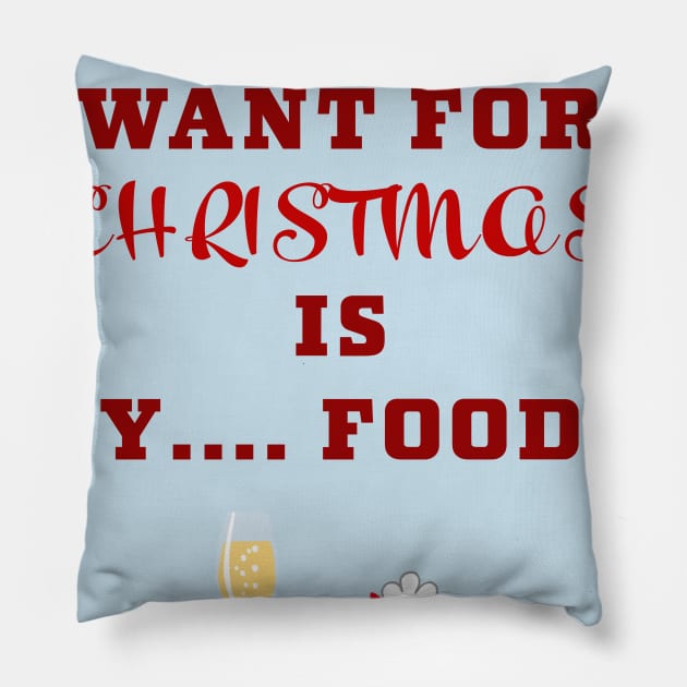 All I want for Christmas ... is food Pillow by Room Thirty Four