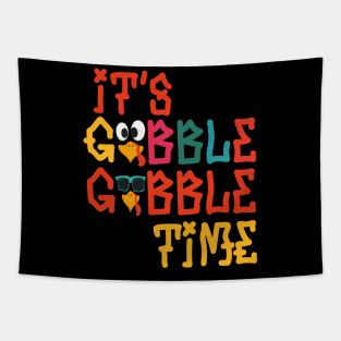 Its Gobble Gobble Time Tapestry