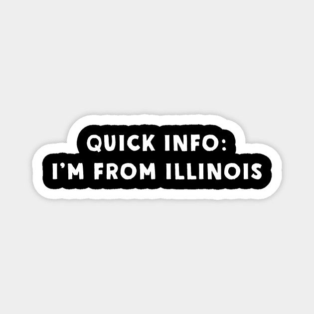 Illinois Cool & Funny Magnet by Novel_Designs