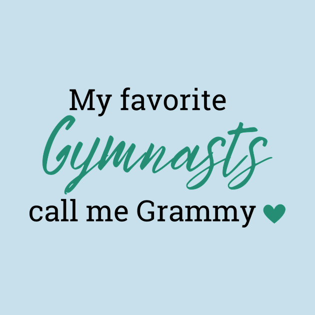 My favorite gymnasts call me Grammy by Triple R Goods