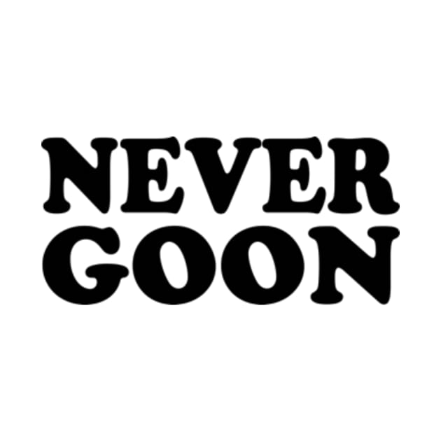 never goon by style flourish