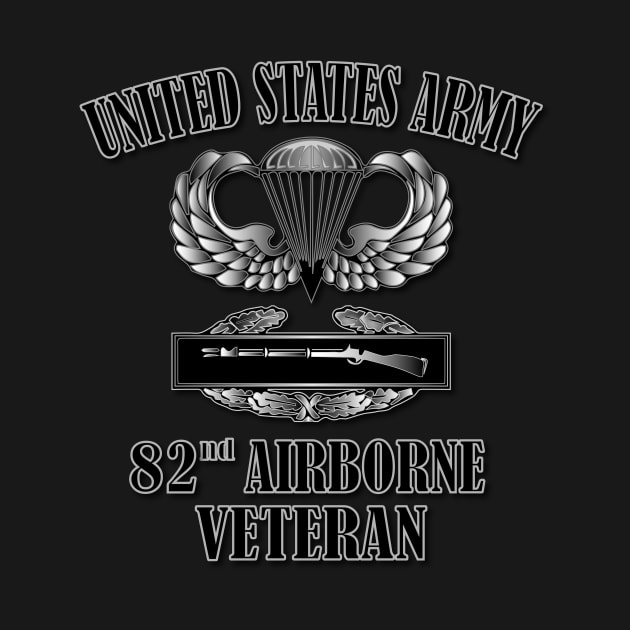 82nd Airborne Combat Veteran (Infantry) by Relaxed Lifestyle Products