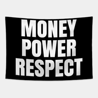 Money power respect Tapestry