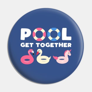 Cute Pool Floats Slogan Pin