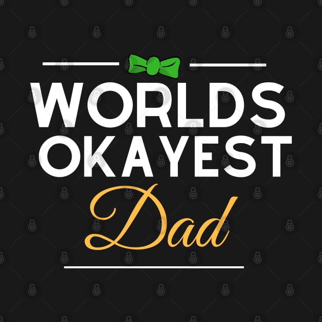 Worlds Okayest Dad Happy Fathers Day Special by TTWW Studios