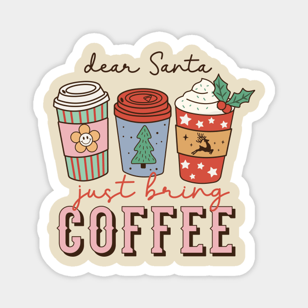 Funny Retro Dear Santa Coffee Holiday Christmas Magnet by Mix Master Repeat