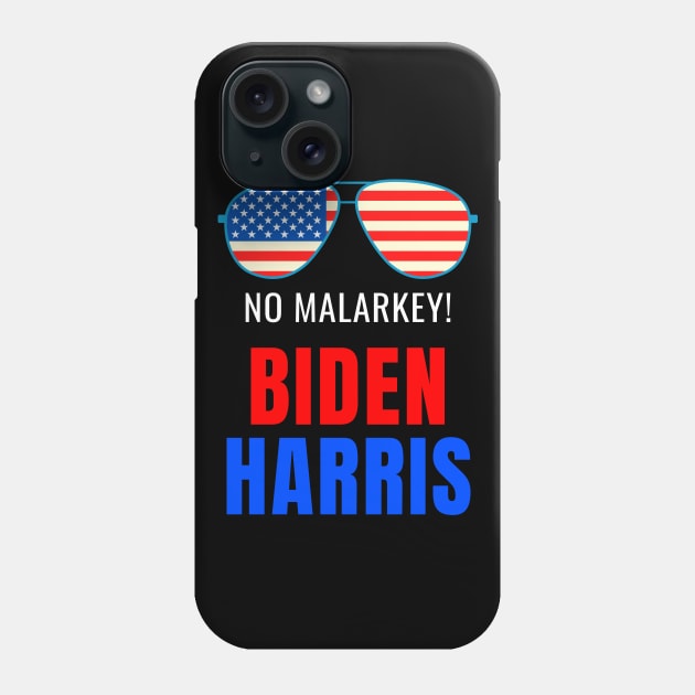 No Malarkey, Biden Harris 2020 for The American President, Funny Anti Trump USA Flag Phone Case by WPKs Design & Co