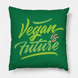 Vegan is  Future lettering artwork Pillow