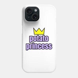 Potato Princess Phone Case