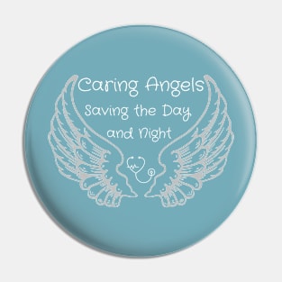 Caring Angels: Saving the Day and Night Pin