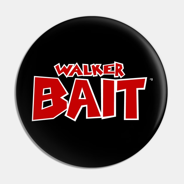 Walker Bait Pin by cubik