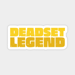Deadset Legend Magnet