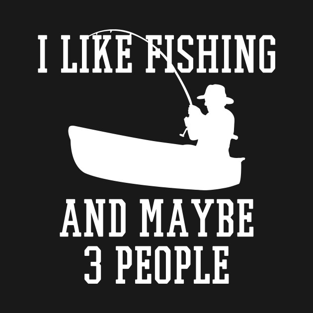 Discover Fishing - Fishing - T-Shirt