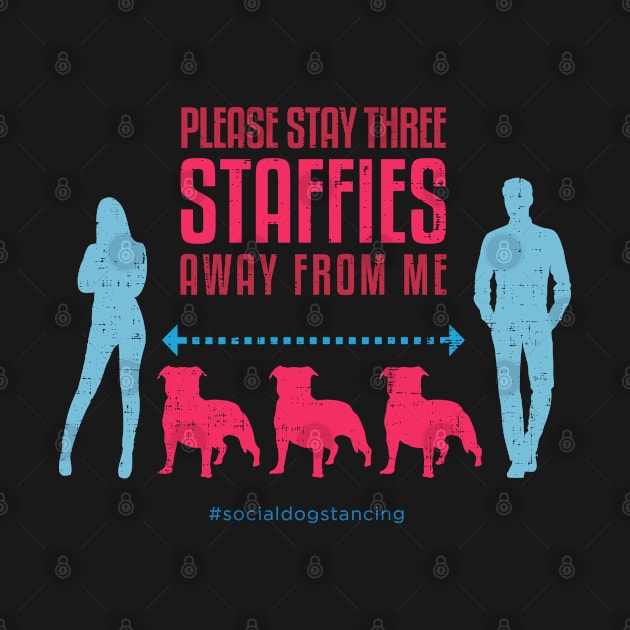 Staffy Social Distancing Guide by Rumble Dog Tees