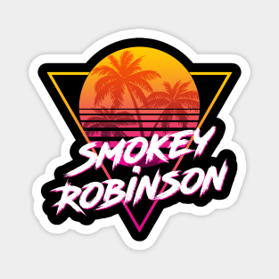 Smokey Robinson - Proud Name Retro 80s Sunset Aesthetic Design Magnet