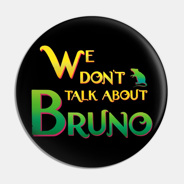 We don’t talk about Bruno Pin by EnglishGent