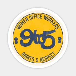 Women Office Workers Rights 9 to 5 Magnet