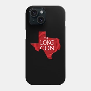 TX is Long Con Country! Phone Case