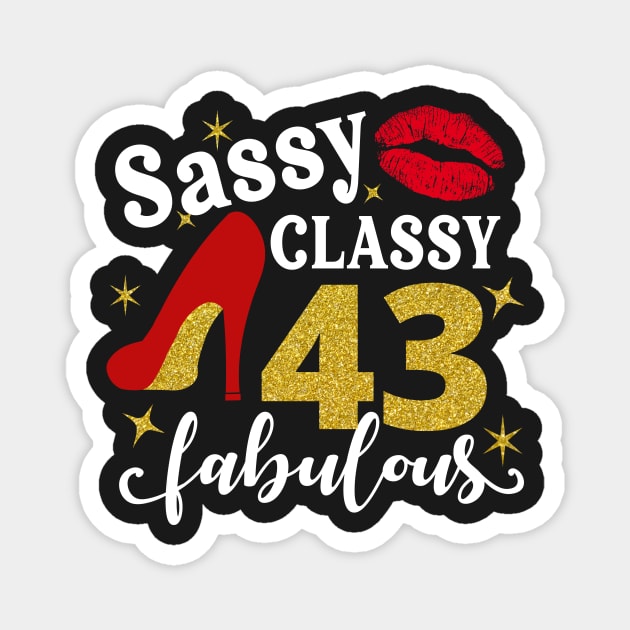 Sassy classy 43 fabulous Magnet by TEEPHILIC