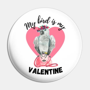 My Bird is My Valentine - Congo African Grey Watercolor Pin