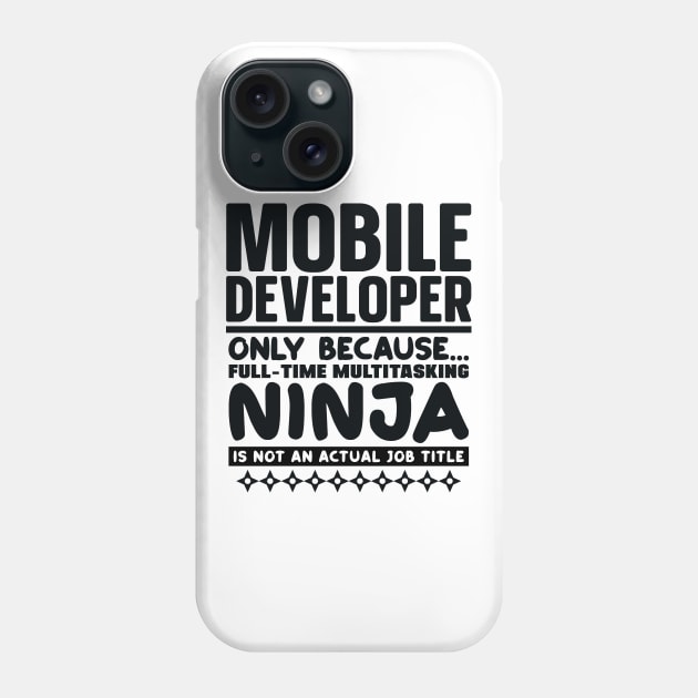 Mobile Developer Ninja Phone Case by colorsplash