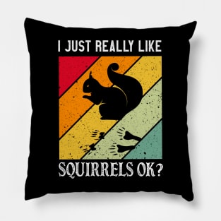 I Just Really like squirrels vintage Cute Squirrel Animal Pillow