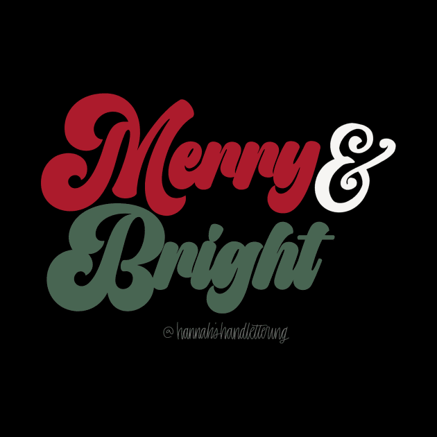 Merry & Bright by Hannah’s Hand Lettering