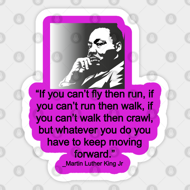 Martin Luther King jr quote - motivational and inspirational quote - Martin Luther King Jr Quote - Sticker