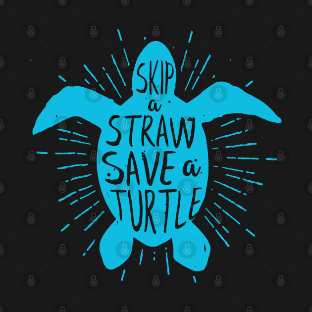 Skip a Straw Save a Turtle  Save Turtles by luckyboystudio