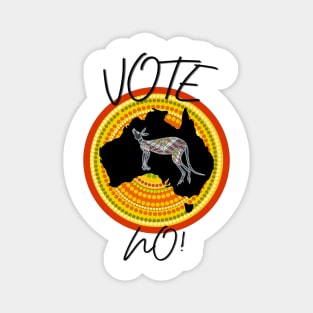 Vote No To The Voice Indigenous Voice To Parliament Magnet