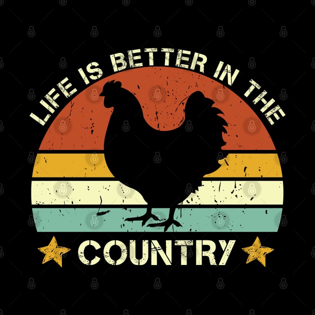 Life is Better In The Country by Magic Arts