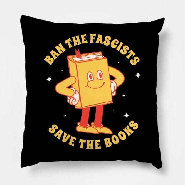 Ban The Fascists Save The Books - retro illustration Pillow by Lumintu Merch